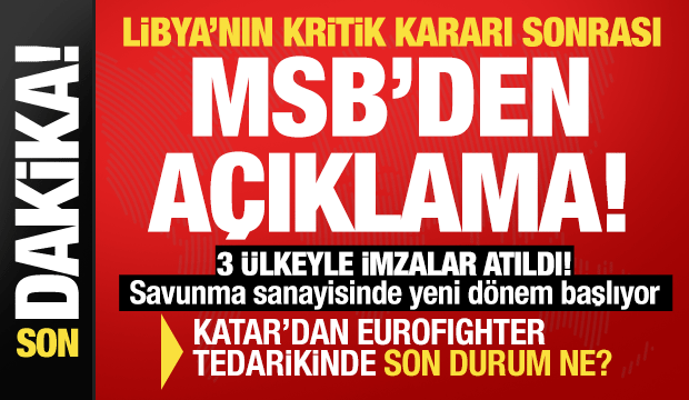 MSB'den Libya mutabakatı ve Eurofighter açıklaması! 