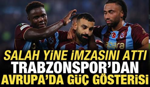 Salah yine imzasını attı! Trabzonspor'dan Avrupa'da güç gösterisi