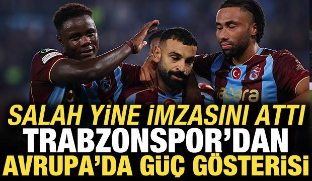 Salah yine imzasını attı! Trabzonspor'dan Avrupa'da güç gösterisi