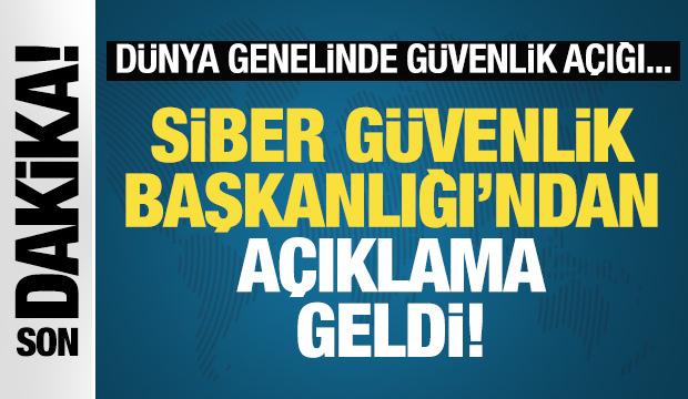 Siber Güvenlik Başkanlığı'dan son dakika açıklaması!