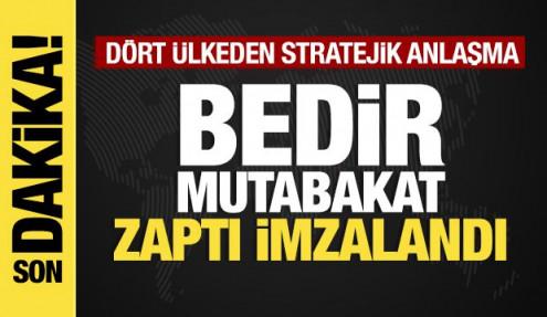 Son dakika... Bedir Mutabakat Zaptı imzalandı
