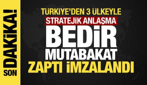 Son dakika... Türkiye’den 3 ülkeyle stratejik anlaşma: Bedir Mutabakat Zaptı imzalandı!