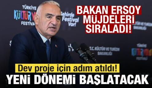 Bakan müjdeleri sıraladı! Dev projeler için adım atıldı! Yeni dönemi başlatacak