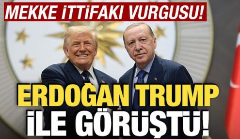 Cumhurbaşkanı Erdoğan, Trump ile görüştü! 'Mekke İttifakı Vurgusu'