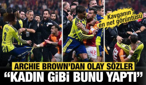 Derbideki kavganın en net g&ouml;r&uuml;nt&uuml;s&uuml;! Archie Brown'dan olay s&ouml;zler