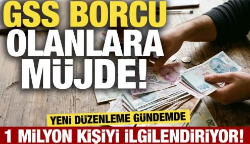 GSS borcu olanlara müjde! Yeni düzenleme gündemde: 1 milyon kişiyi ilgilendiriyor!