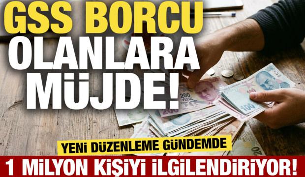 GSS borcu olanlara müjde! Yeni düzenleme gündemde: 1 milyon kişiyi ilgilendiriyor!
