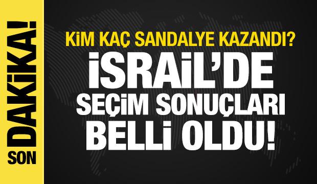İsrail'deki seçim sonuçları belli oldu: Netanyahu'ya kötü haber! Arap partilerden sürpriz