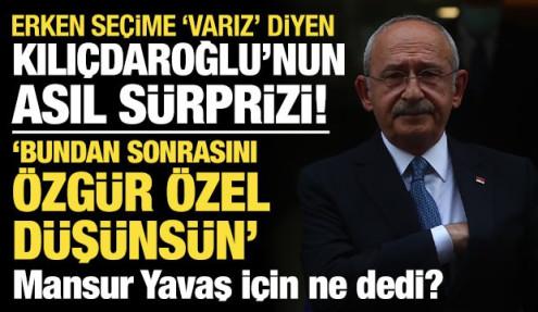 Erken seçime 'varız' diyen Kılıçdaroğlu'nun asıl sürprizi! Mansur Yavaş için ne dedi?