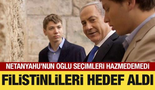 Netanyahu'nun oğlu seçimleri hazmedemedi: Filistinlileri hedef aldı