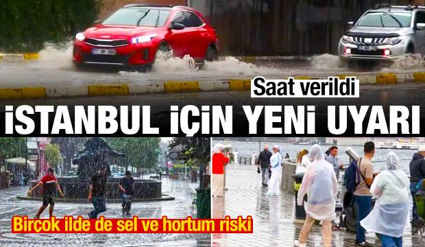 Saat verildi: İstanbul için yoğun yağış uyarısı! Birçok ilde de sel ve hortum riski