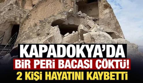 Son dakika: Kapadokya'da bir peri bacası çöktü! İki kişi hayatını kaybetti
