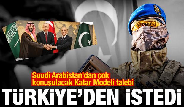 Suudi Arabistan'dan Katar Modeli talebi: Türk askeri gelip bizi korusun