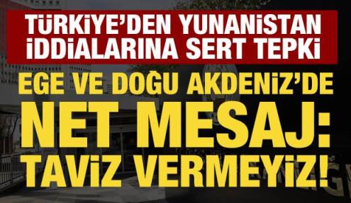 Türkiye'den Ege ve Doğu Akdeniz mesajı: Taviz vermeyiz!