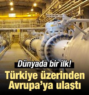 Tarihte bir ilk! T&uuml;rkiye &uuml;zerinden Avrupa'ya ulaştı