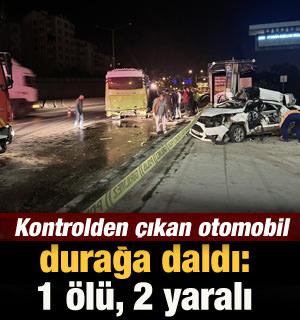 Kocaeli'de halk otobüsüne ve durağa çarpan otomobilin sürücüsü öldü
