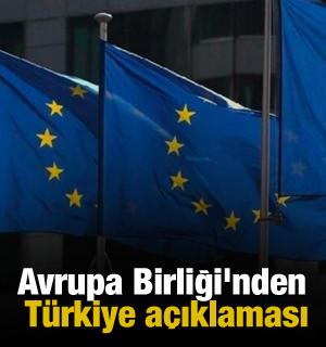 Avrupa Birliği'nden Türkiye açıklaması
