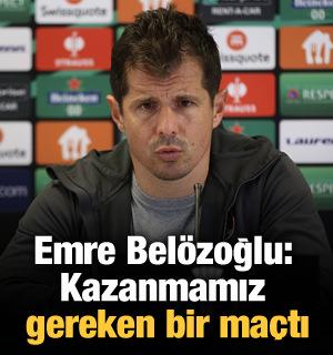 Emre Belözoğlu: Kazanmamız gereken bir maçtı
