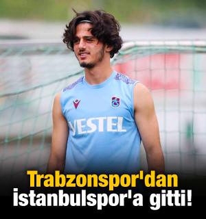 Trabzonspor'dan İstanbulspor'a gitti!