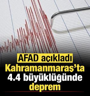Kahramanmaraş'ta 4.4 büyüklüğünde deprem 