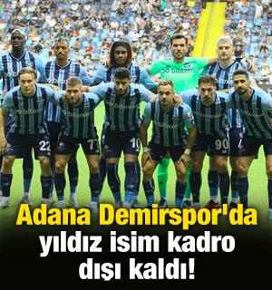 Adana Demirspor'da yıldız isim kadro dışı kaldı!