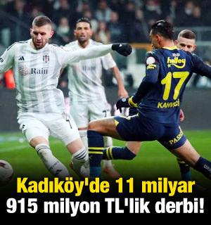 Kadıköy'de 11 milyar 915 milyon TL'lik derbi!