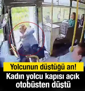 Kadın yolcu kapısı açık otobüsten düştü