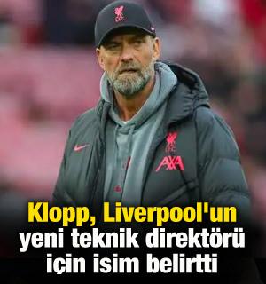 Klopp, Liverpool'un yeni teknik direktörü için isim belirtti