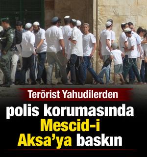 Terörist Yahudilerden polis korumasında Mescid-i Aksa'ya baskın