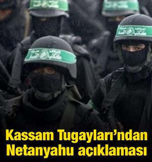 Kassam Tugayları'ndan Netanyahu açıklaması
