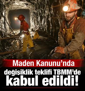 Maden Kanunu'nda değişiklik teklifi TBMM'de kabul edildi! Zorunluluk getirildi