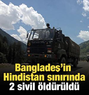 Bangladeş'in Hindistan sınırında 2 sivil öldürüldü