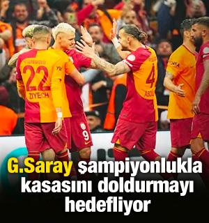 Galatasaray, şampiyonlukla kasasını doldurmayı hedefliyor