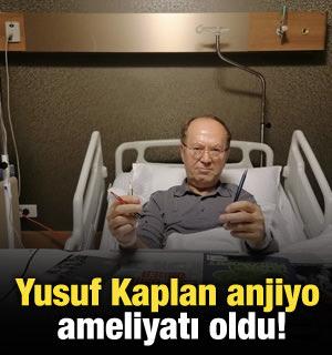 Yusuf Kaplan anjiyo ameliyatı oldu!