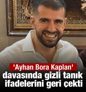 'Ayhan Bora Kaplan' davasında gizli tanık ifadelerini geri çekti