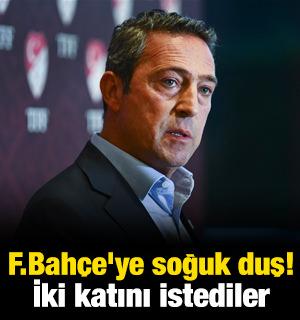 Fenerbahçe'ye soğuk duş! İki katını istediler