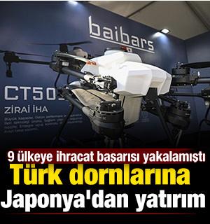 Türk dornlarına  Japonya'dan yatırım... Türk dornlarına  Japonya'dan yatırım!