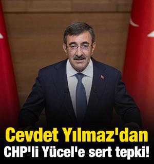 Cumhurbaşkanı Yardımcısı Yılmaz'dan CHP'li Yücel'e sert tepki!