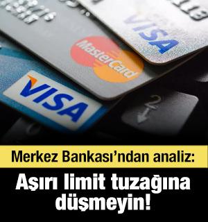 Aşırı limit tuzağına d&uuml;şmeyin! Merkez Bankası'ndan &ccedil;arpıcı analiz