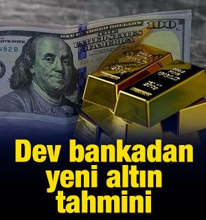 Dev bankadan yeni altın tahmini!