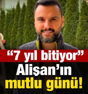 Alişan'ın mutlu günü: 7 yıl geride kaldı! 