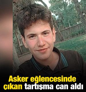 Asker eğlencesinde çıkan tartışma can aldı