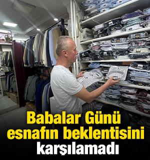 Babalar Günü esnafın beklentisini karşılamadı