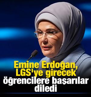 Emine Erdoğan, LGS'ye girecek öğrencilere başarılar diledi