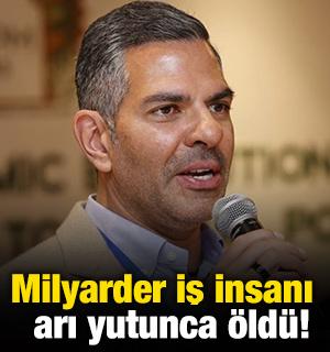 Milyarder iş insanı arı yutunca öldü!