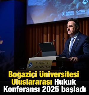 Boğaziçi Üniversitesi Uluslararası Hukuk Konferansı 2025 başladı