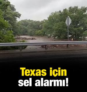 Texas için sel alarmı!