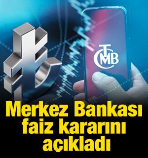 Merkez Bankası faiz kararını a&ccedil;ıkladı