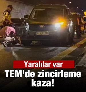TEM'de zincirleme kaza: Yaralılar var