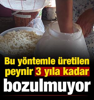 Bu yöntemle üretilen peynir 3 yıla kadar bozulmuyor